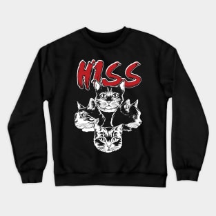 CATS: HISS Cats Crewneck Sweatshirt